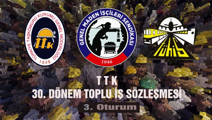 TTK, TİS görüşmelerinin üçüncü oturumu yapıldı