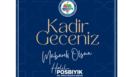 Başkan Posbıyık Kadir gecesi mesajı yayımladı