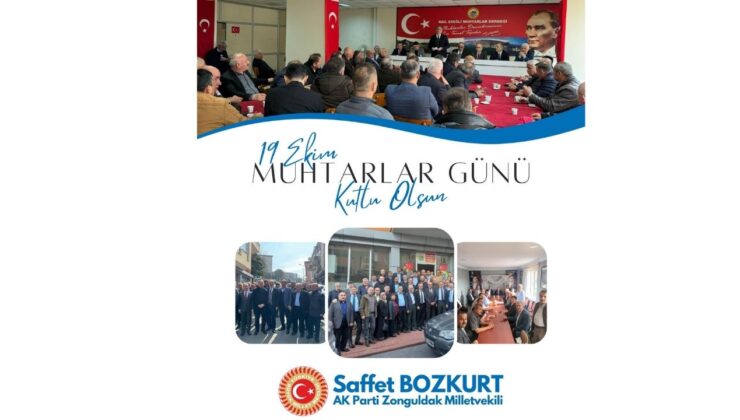 Milletvekili Bozkurt’tan 19 Ekim Muhtarlar Günü mesajı…