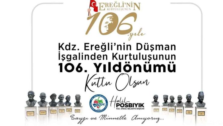 Ereğli’nin Kurtuluşunun 106. Yılı Kutlu Olsun